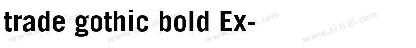 trade gothic bold Ex字体转换